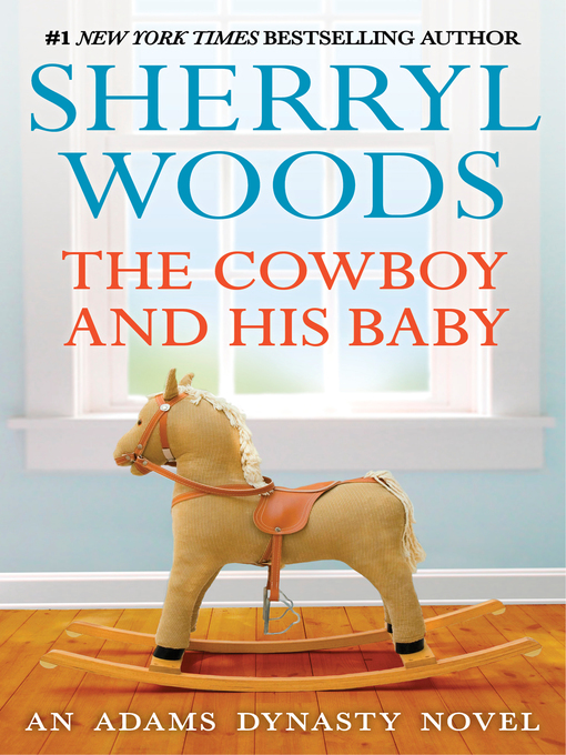 Title details for The Cowboy and His Baby by Sherryl Woods - Wait list